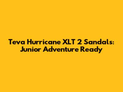 Teva Hurricane XLT 2 Sandals: Junior Adventure Ready