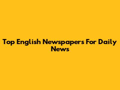 Top English Newspapers For Daily News