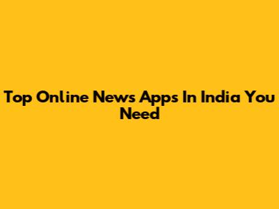 Top Online News Apps In India You Need