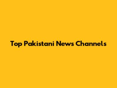 Top Pakistani News Channels