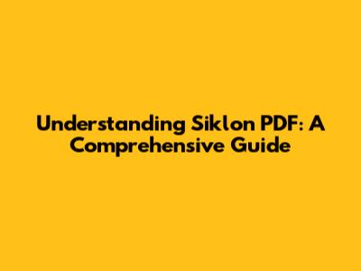Understanding Siklon PDF: A Comprehensive Guide