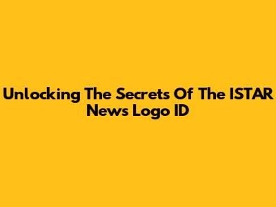 Unlocking The Secrets Of The ISTAR News Logo ID