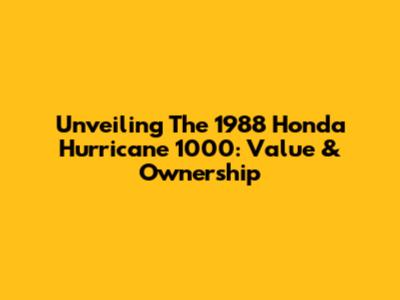 Unveiling The 1988 Honda Hurricane 1000: Value & Ownership
