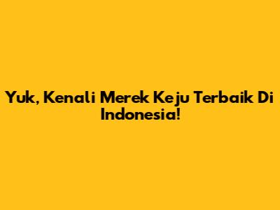 Yuk, Kenali Merek Keju Terbaik Di Indonesia!