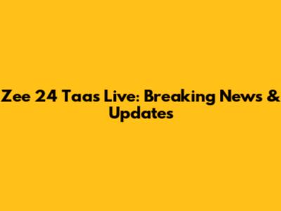Zee 24 Taas Live: Breaking News & Updates